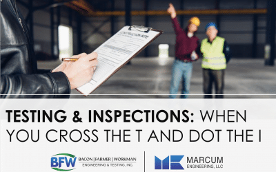 Testing & Inspections: When You Cross the T and Dot the I