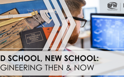 Old School, New School: Engineering Then & Now