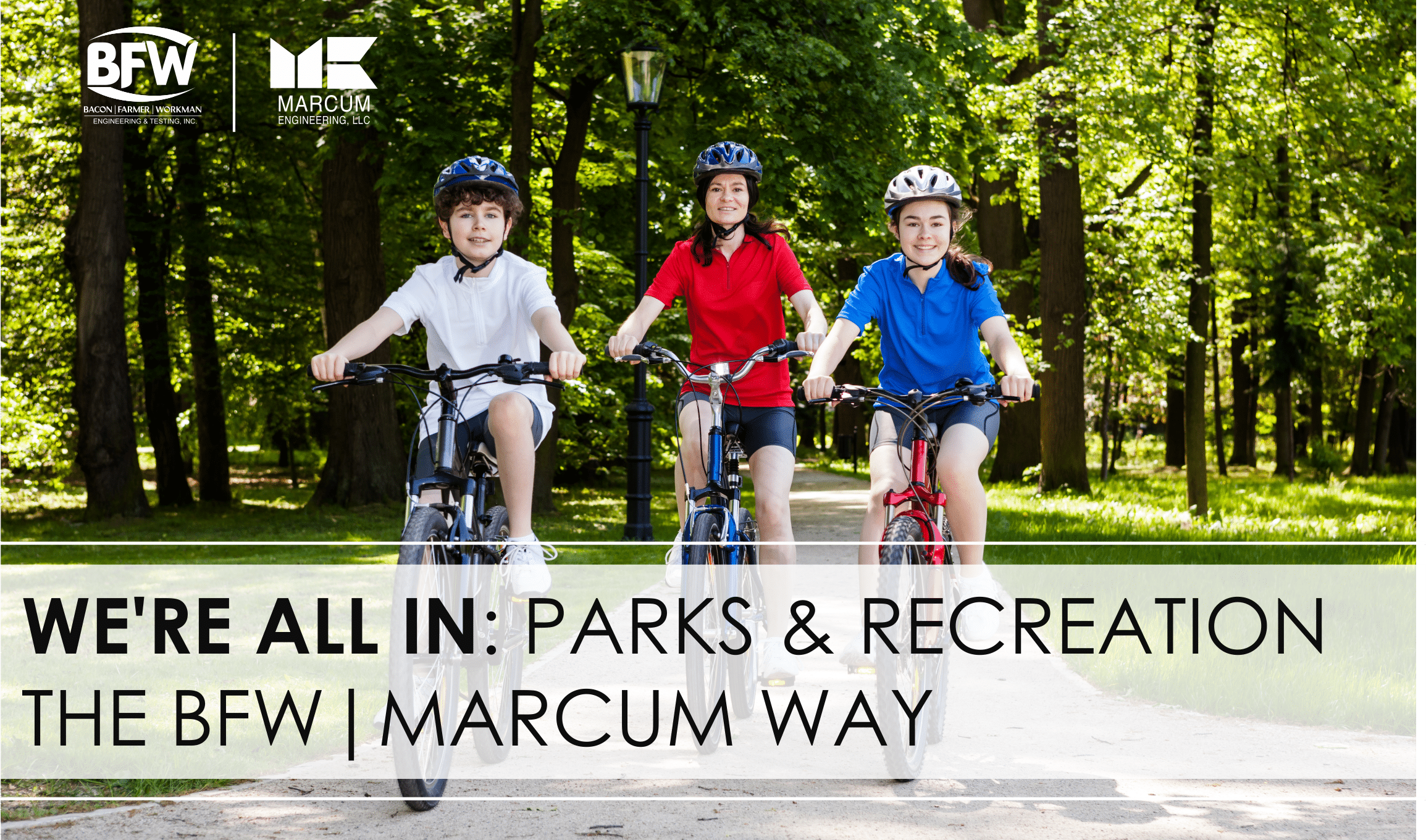 We’re All in: Parks & Recreation the BFW/Marcum Way - BFW/Marcum