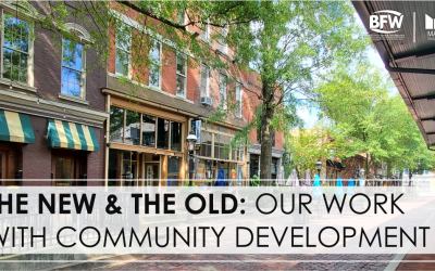 The New & The Old: Our Work with Community Development